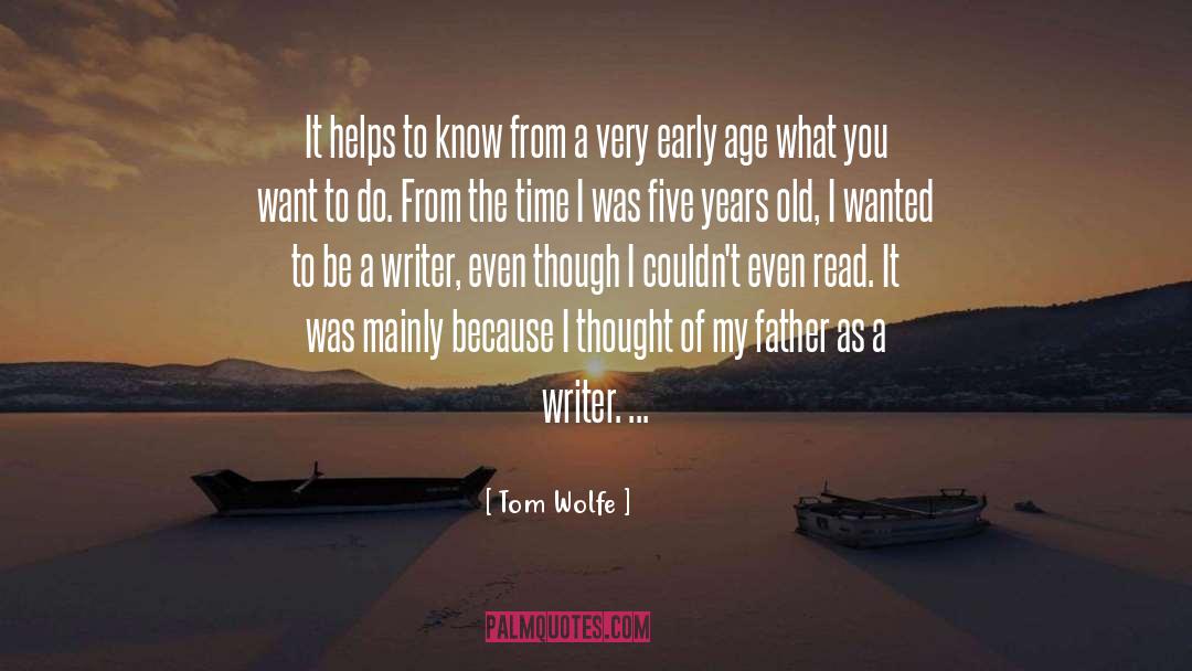 Tom Wolfe Quotes: It helps to know from