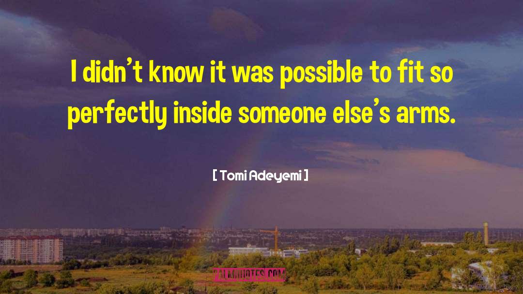 Tomi Adeyemi Quotes: I didn't know it was