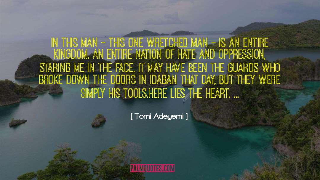 Tomi Adeyemi Quotes: In this man - this