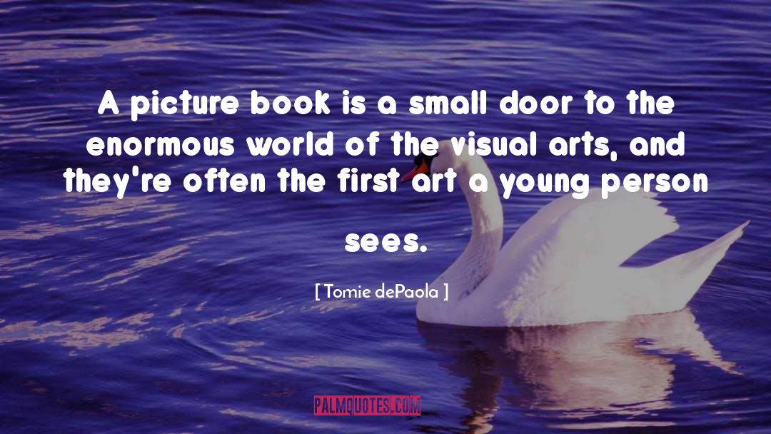 Tomie DePaola Quotes: A picture book is a