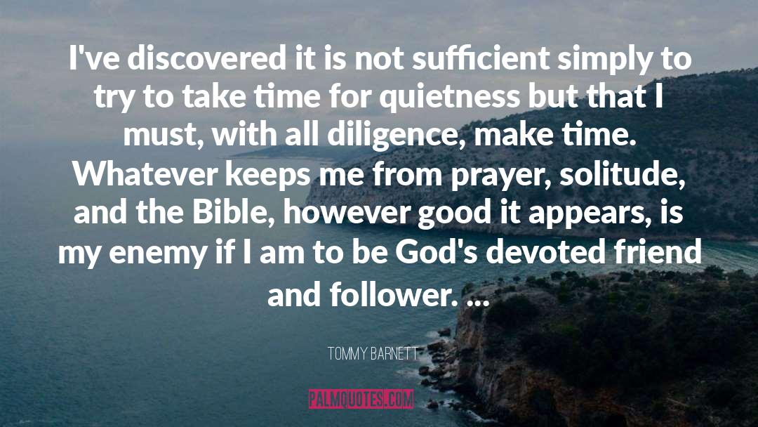 Tommy Barnett Quotes: I've discovered it is not