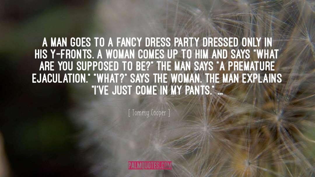 Tommy Cooper Quotes: A man goes to a