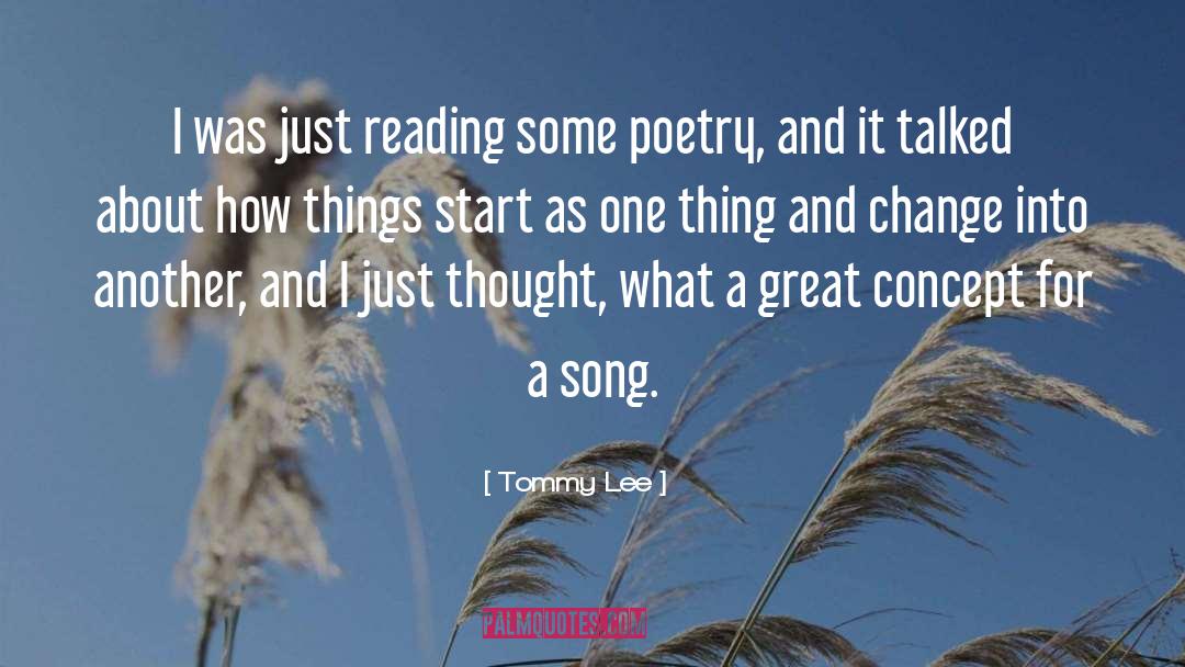 Tommy Lee Quotes: I was just reading some