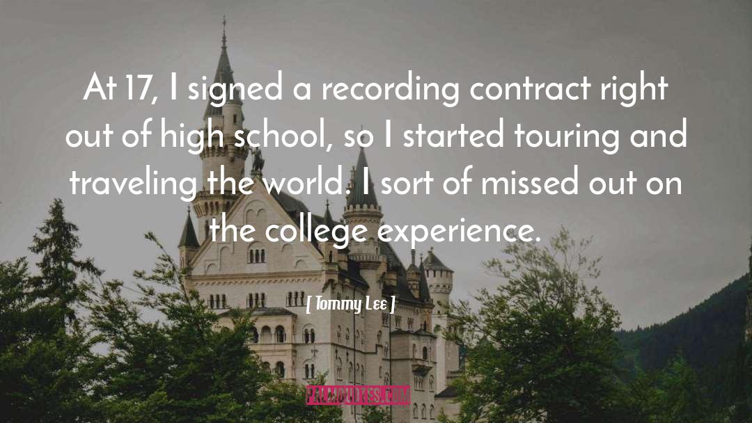 Tommy Lee Quotes: At 17, I signed a