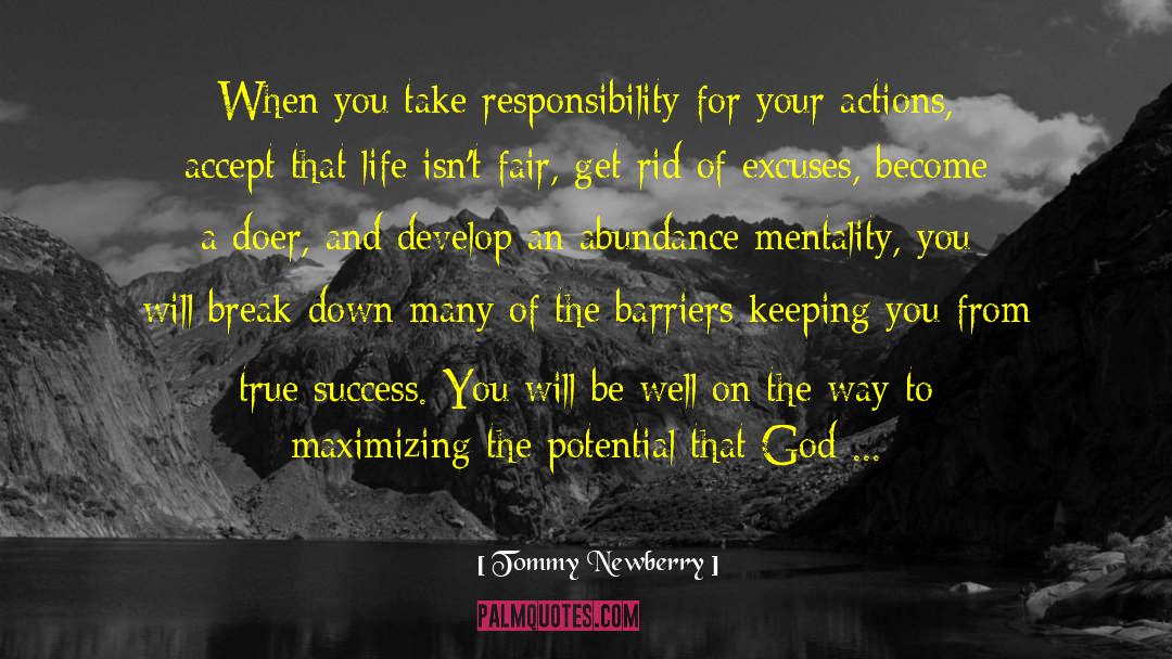 Tommy Newberry Quotes: When you take responsibility for