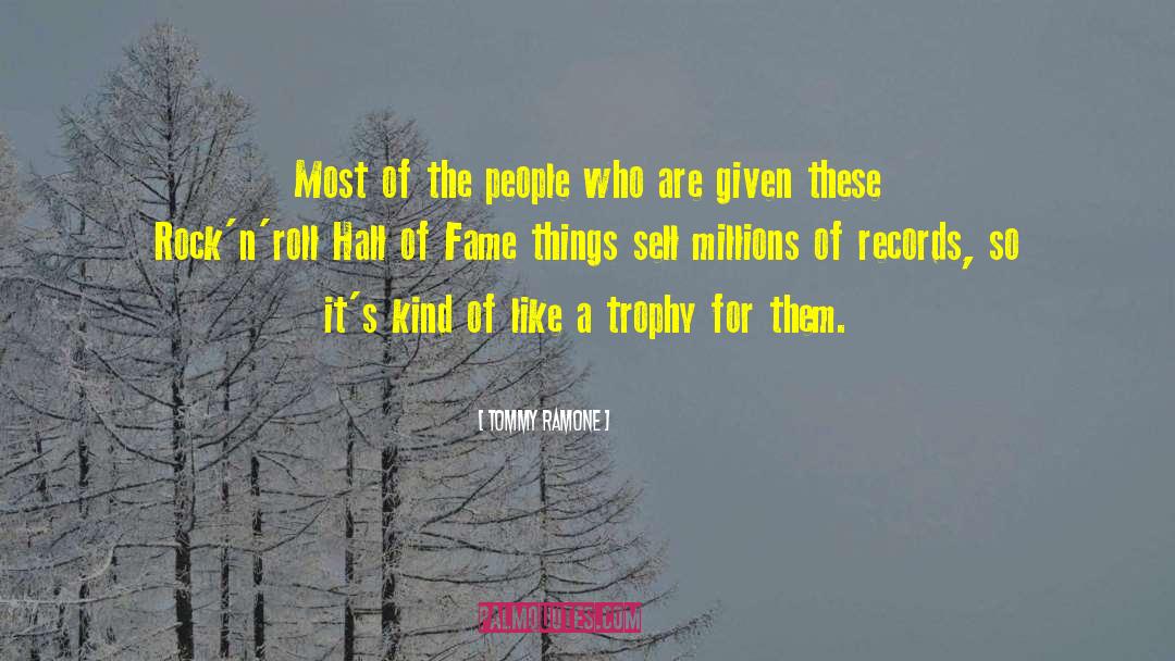 Tommy Ramone Quotes: Most of the people who