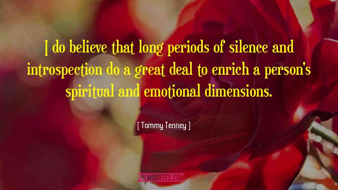 Tommy Tenney Quotes: I do believe that long
