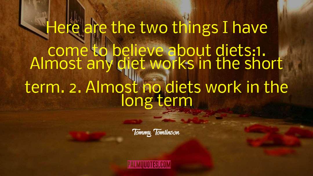 Tommy Tomlinson Quotes: Here are the two things