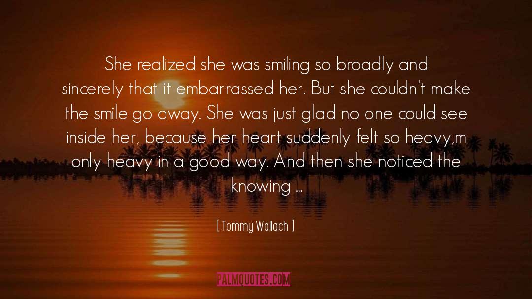 Tommy Wallach Quotes: She realized she was smiling