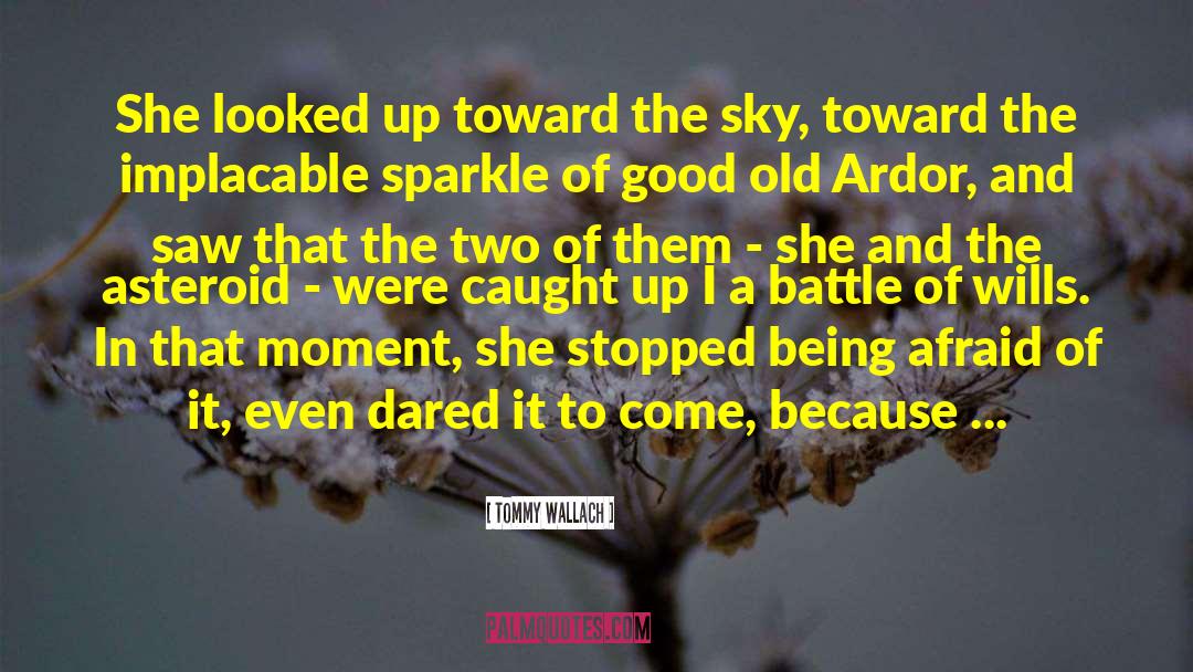 Tommy Wallach Quotes: She looked up toward the