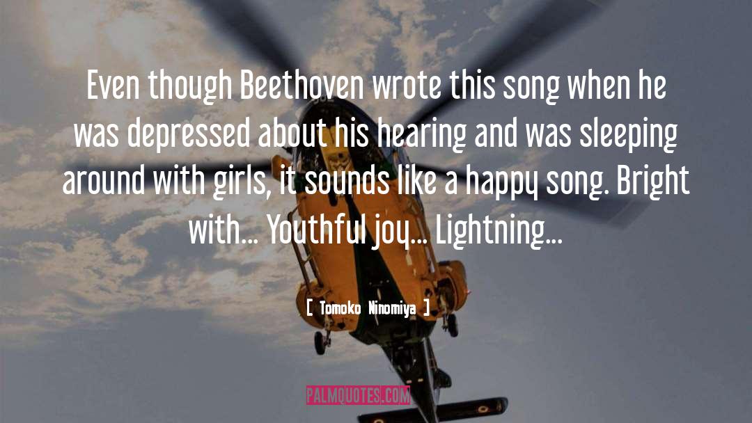 Tomoko Ninomiya Quotes: Even though Beethoven wrote this