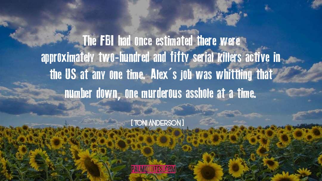 Toni Anderson Quotes: The FBI had once estimated