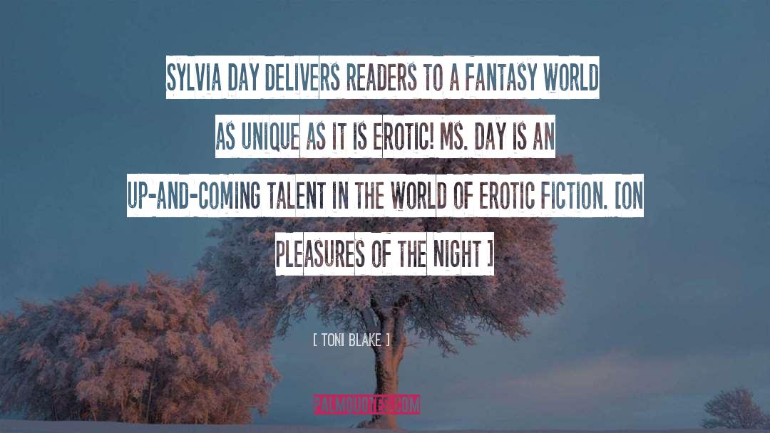 Toni Blake Quotes: Sylvia Day delivers readers to