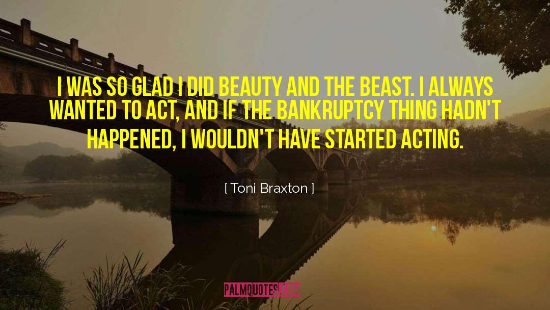 Toni Braxton Quotes: I was so glad I