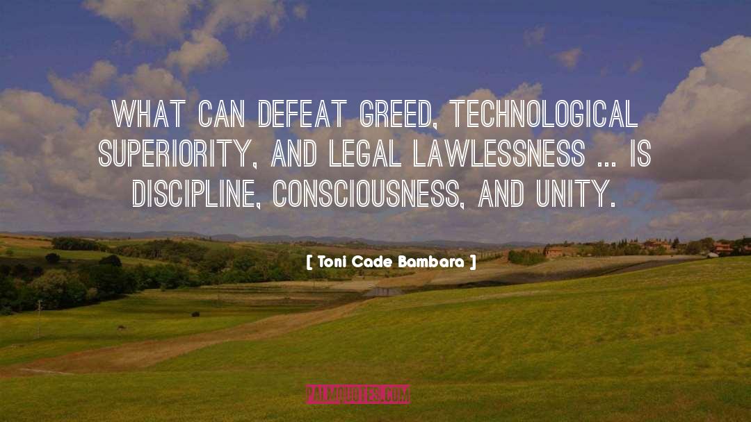 Toni Cade Bambara Quotes: What can defeat greed, technological