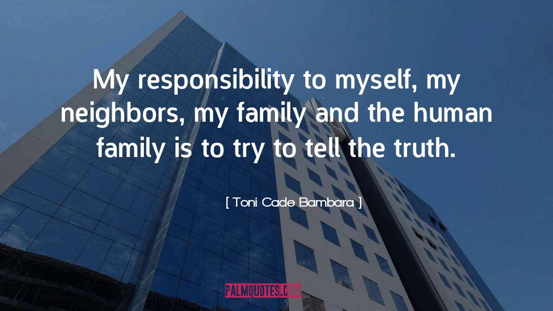 Toni Cade Bambara Quotes: My responsibility to myself, my