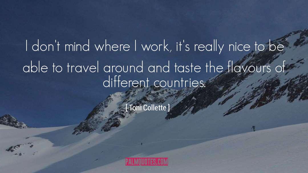 Toni Collette Quotes: I don't mind where I