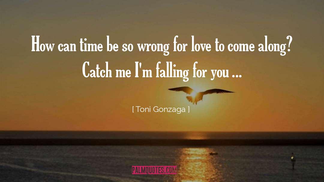 Toni Gonzaga Quotes: How can time be so