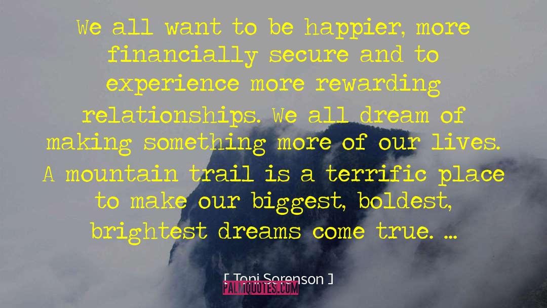 Toni Sorenson Quotes: We all want to be