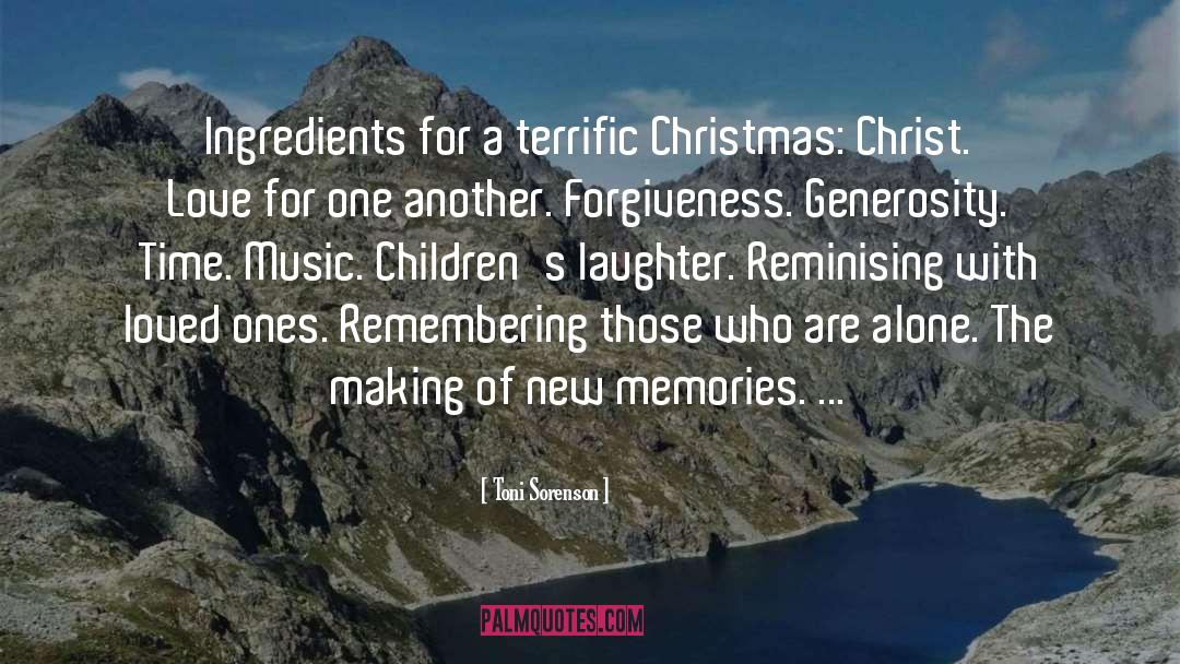 Toni Sorenson Quotes: Ingredients for a terrific Christmas:
