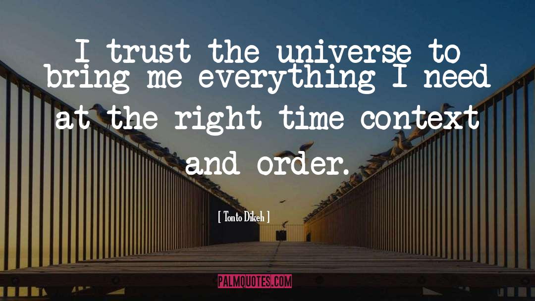 Tonto Dikeh Quotes: I trust the universe to