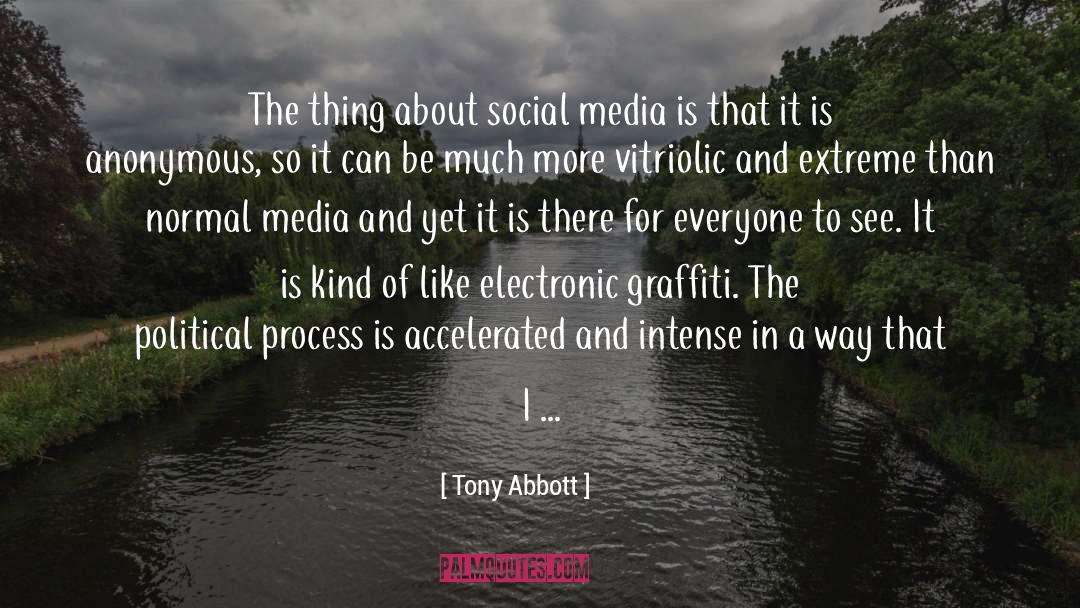 Tony Abbott Quotes: The thing about social media
