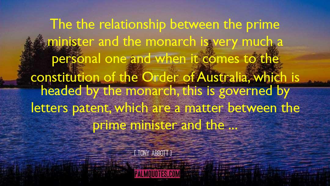 Tony Abbott Quotes: The the relationship between the