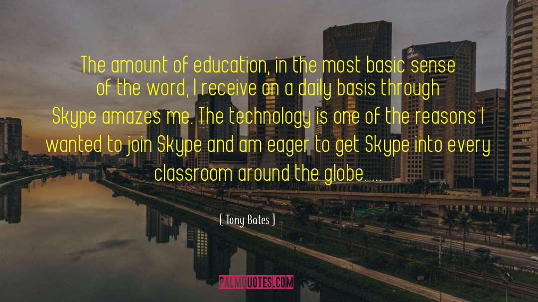 Tony Bates Quotes: The amount of education, in