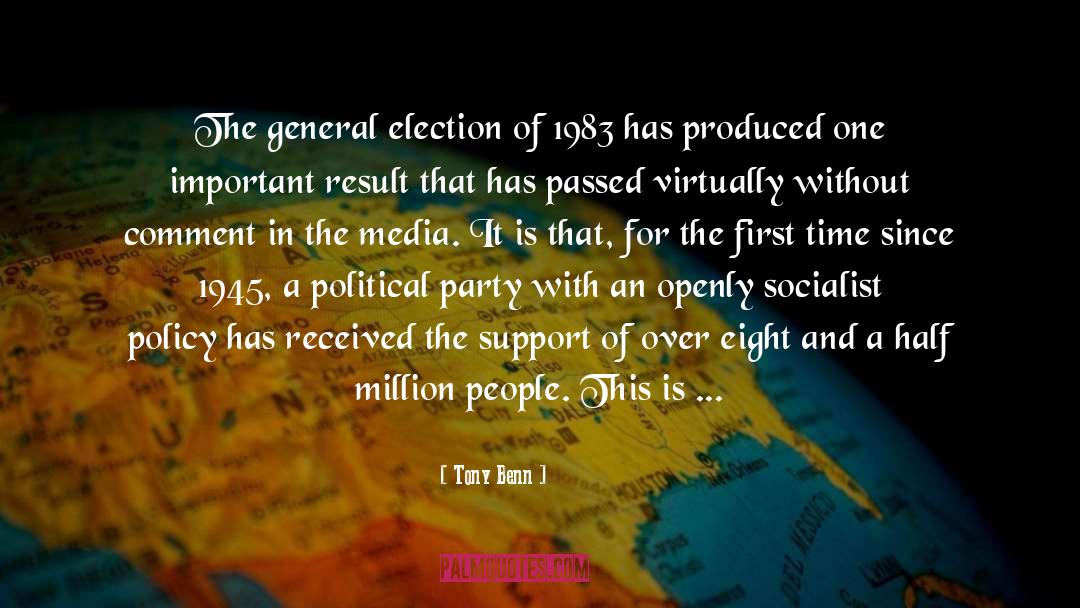 Tony Benn Quotes: The general election of 1983