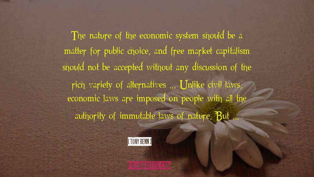 Tony Benn Quotes: The nature of the economic