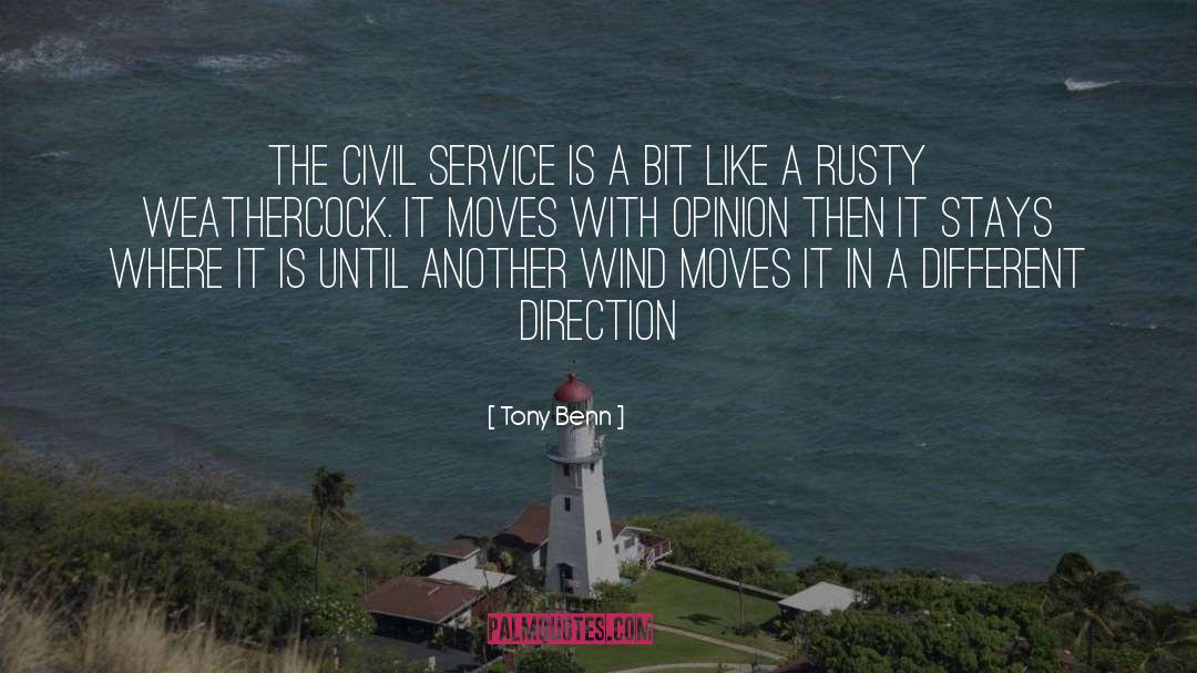 Tony Benn Quotes: The Civil Service is a