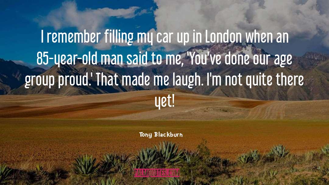 Tony Blackburn Quotes: I remember filling my car