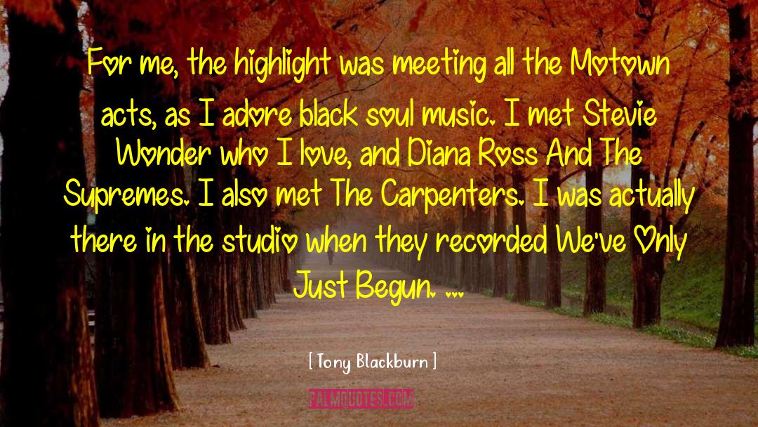 Tony Blackburn Quotes: For me, the highlight was