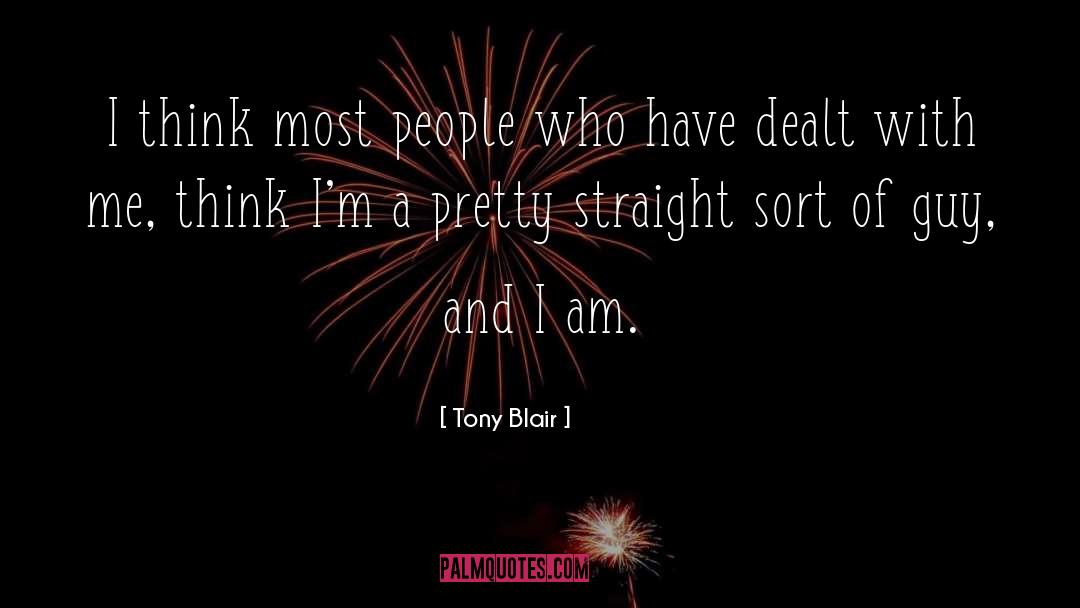 Tony Blair Quotes: I think most people who