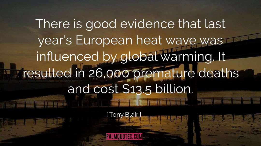 Tony Blair Quotes: There is good evidence that