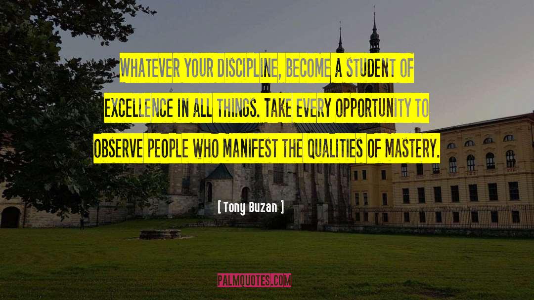 Tony Buzan Quotes: Whatever your discipline, become a
