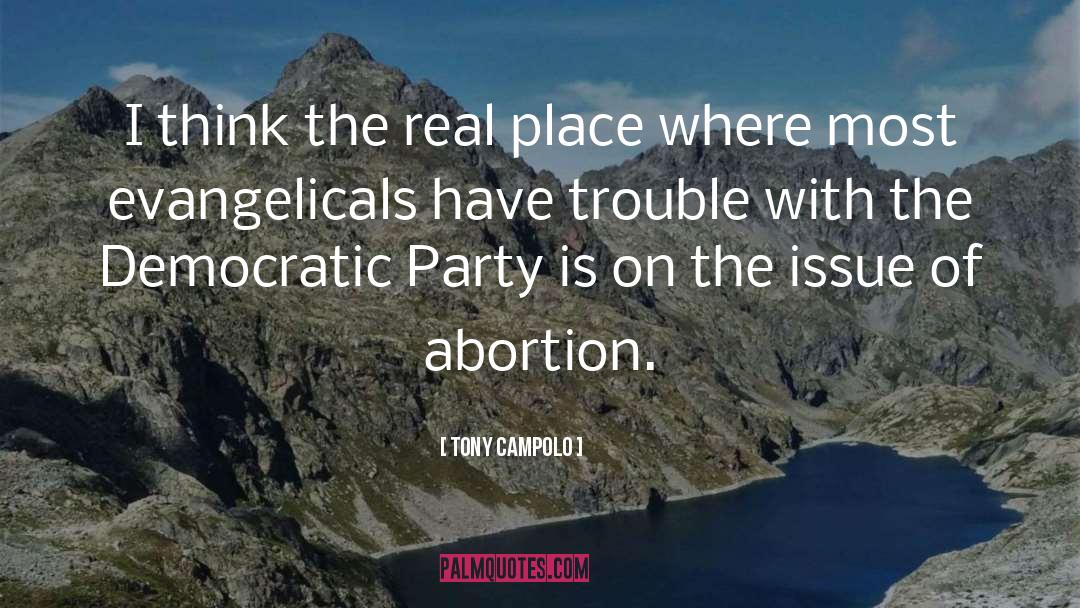 Tony Campolo Quotes: I think the real place