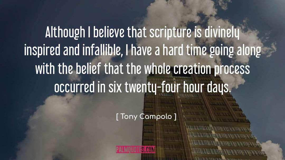 Tony Campolo Quotes: Although I believe that scripture