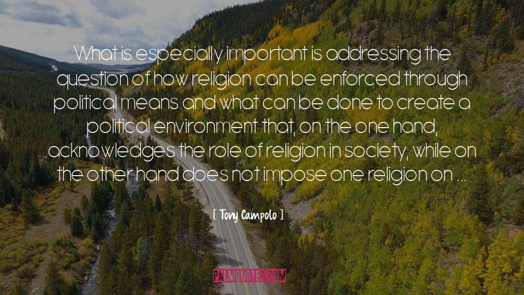 Tony Campolo Quotes: What is especially important is