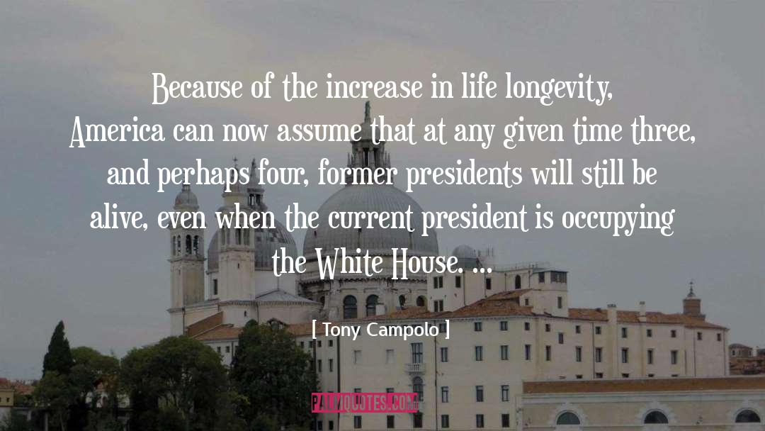 Tony Campolo Quotes: Because of the increase in