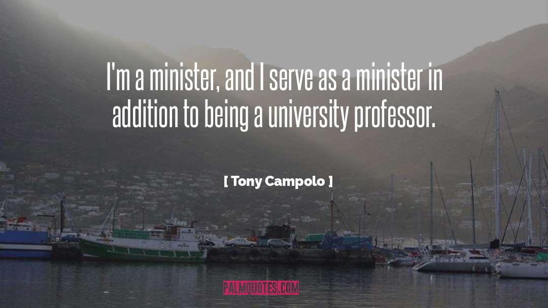 Tony Campolo Quotes: I'm a minister, and I