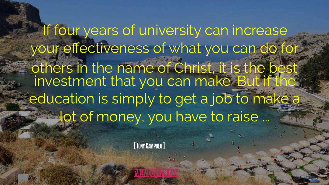 Tony Campolo Quotes: If four years of university