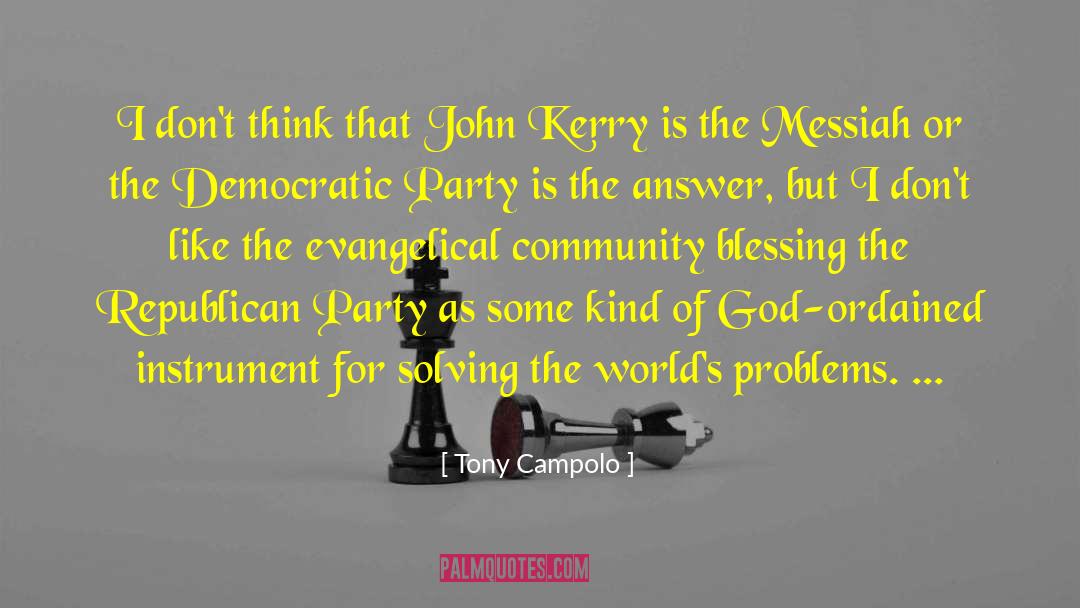 Tony Campolo Quotes: I don't think that John