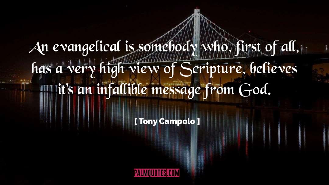 Tony Campolo Quotes: An evangelical is somebody who,