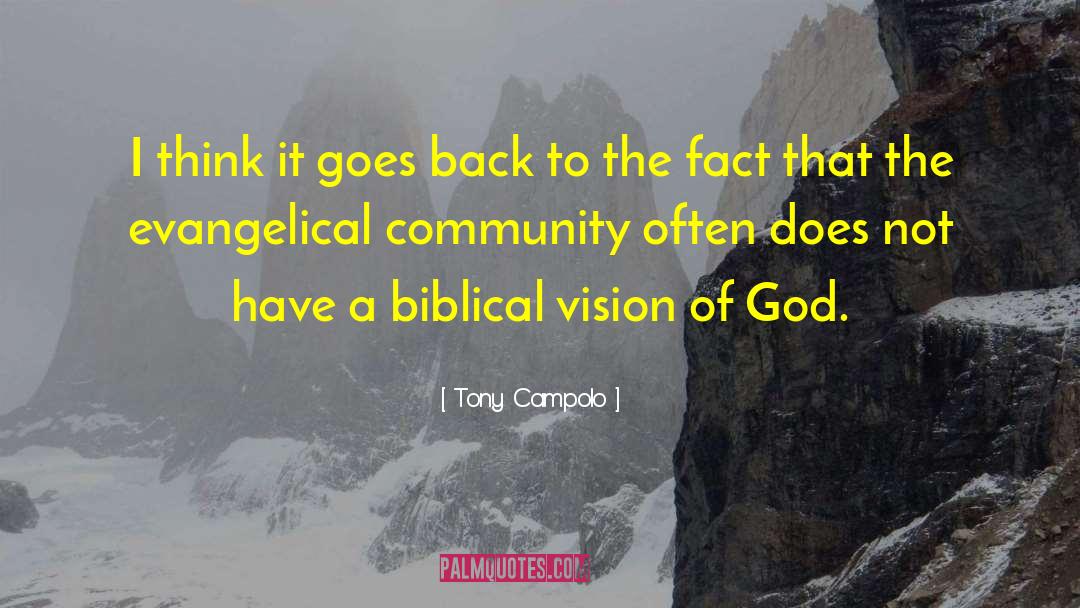 Tony Campolo Quotes: I think it goes back