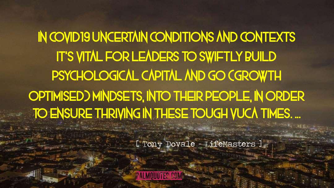 Tony Dovale - LifeMasters Quotes: In COVID19 uncertain conditions and