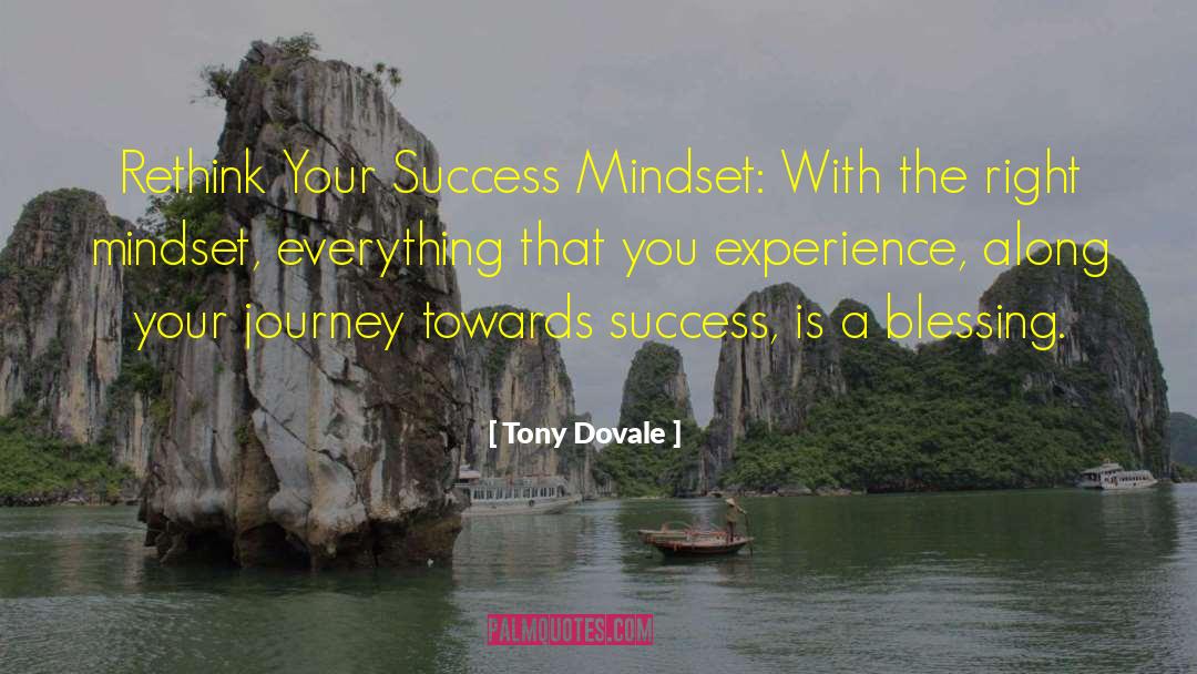 Tony Dovale Quotes: Rethink Your Success Mindset: With