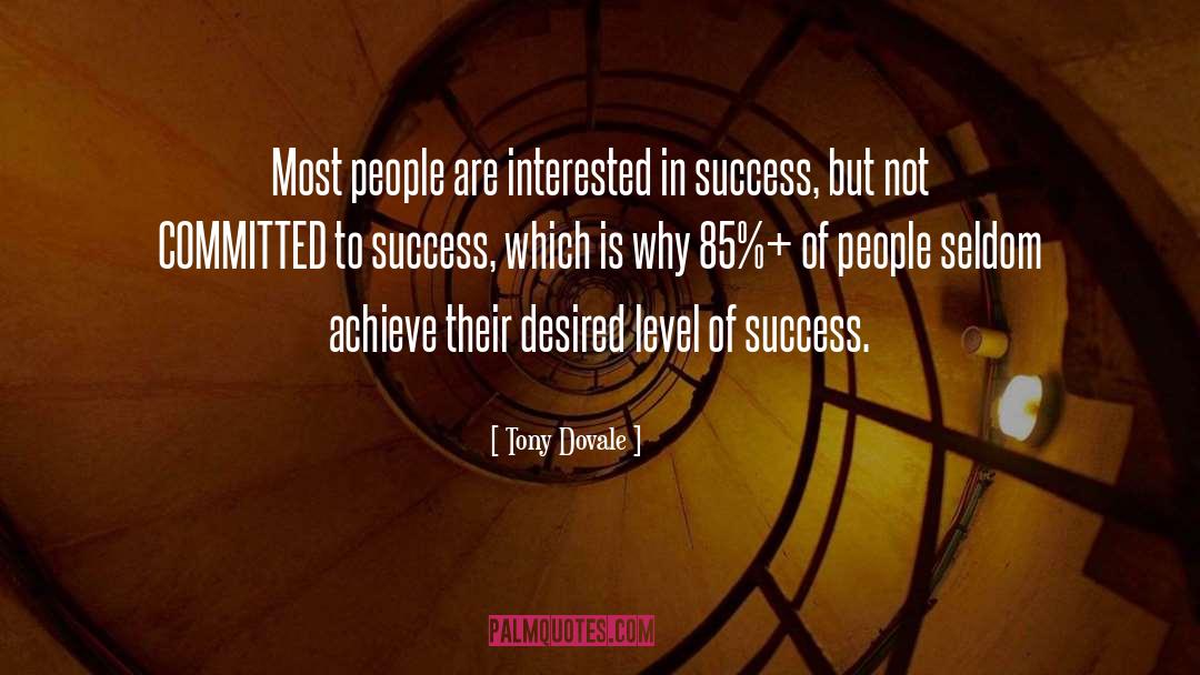 Tony Dovale Quotes: Most people are interested in
