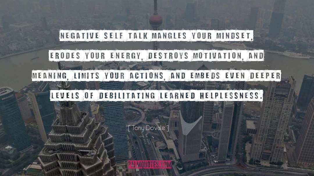 Tony Dovale Quotes: Negative self talk mangles your