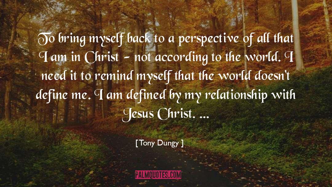 Tony Dungy Quotes: To bring myself back to